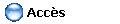Accès